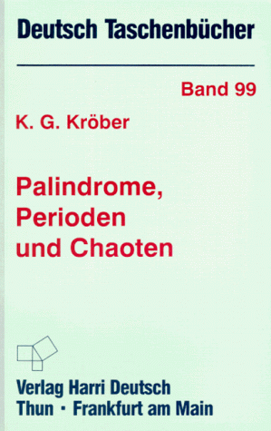 Deutsch Taschenbücher, Nr.99, Palindrome, Perioden und Chaoten