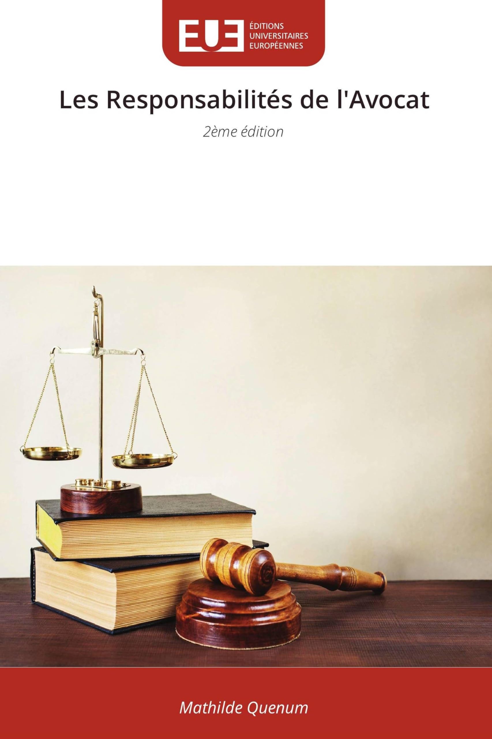 Les Responsabilités de l'Avocat: 2ème édition