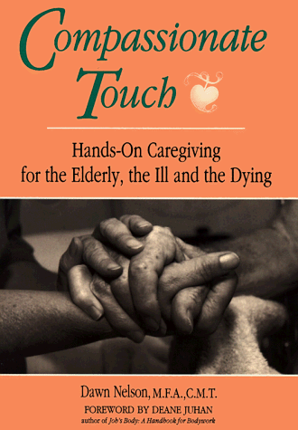 Bild: Compasionate Touch: Hands-on Caregiving for the Elderly, the Ill and the Dying fr 5,78 EUR (-67%) statt 17,50 EUR bei amazon.de