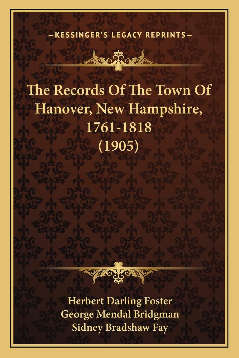 The Records Of The Town Of Hanover, New Hampshire, 1761-1818 (1905)