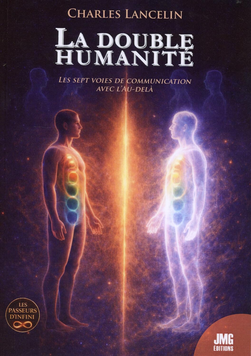 La double humanité - Les sept voies de communication avec l'au-delà