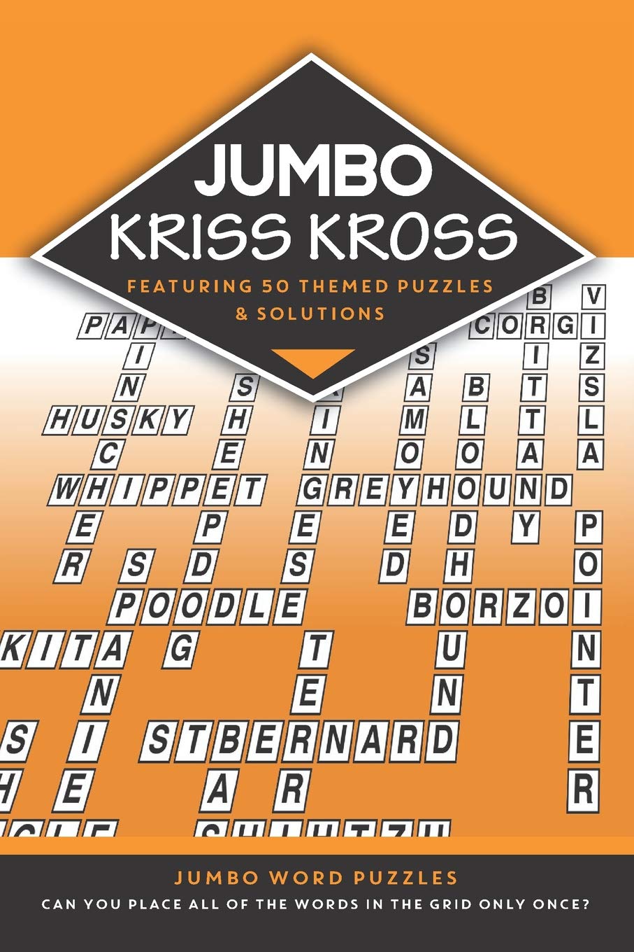 Jumbo Kriss Kross: 50 themed jumbo puzzles