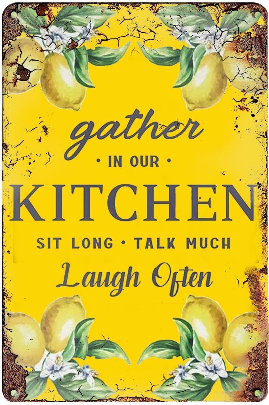 SMAZDFXX Lemon Vintage Metal Tin Sign Gather in Our Kitchen Sit Long Talk Much Laugh Often Signs Wall Poster Vintage Pub Club Cafe Bar Home Art Decoration Poster 12"x16"