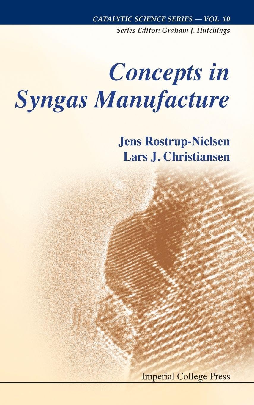 Buy Concepts in Syngas Manufacture: 10 (Catalytic Science Series) — BookShops.in