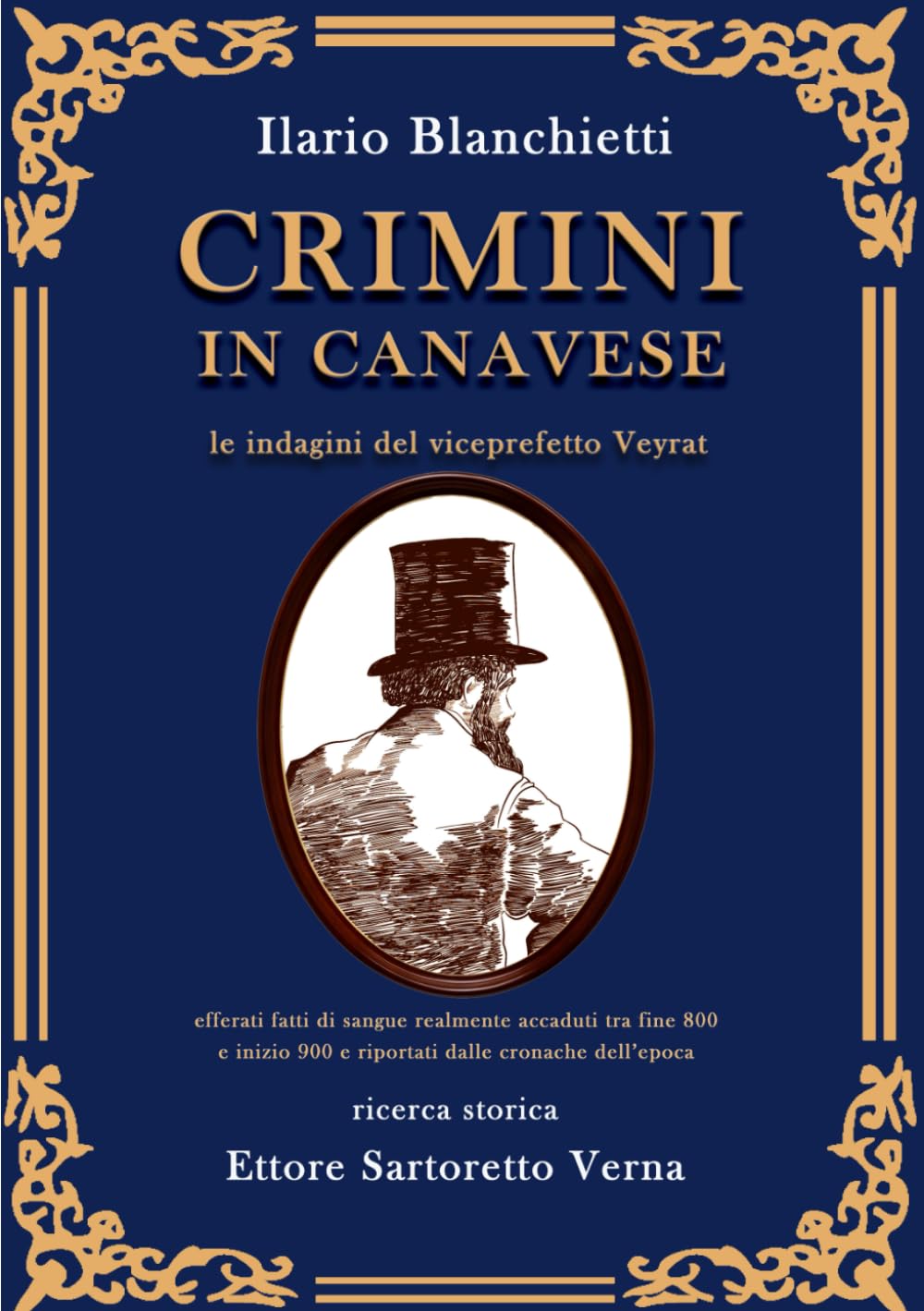 Crimini in Canavese: Le indagini del viceprefetto Veyrat. Volume 2