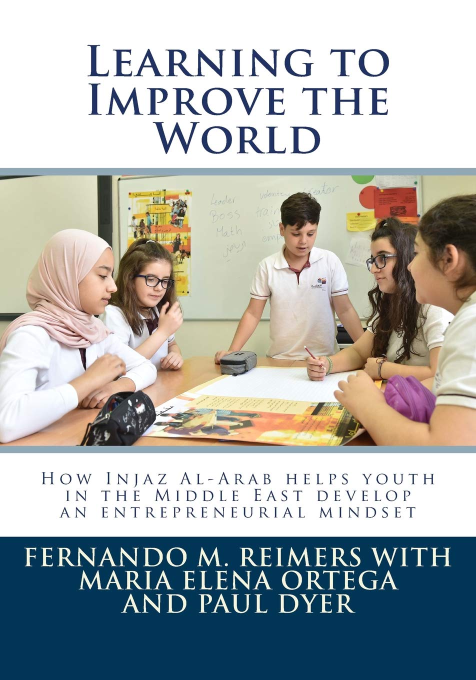 Learning to Improve the World: How Injaz Al-Arab helps youth in the Middle East develop an entrepreneurial mindset