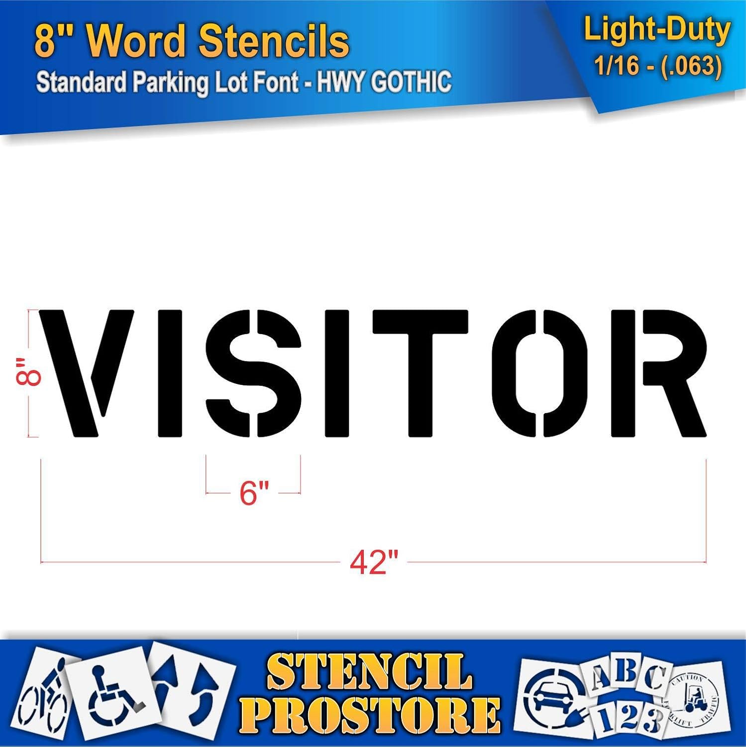 Pavement Marking Stencils - 8 inch Visitor Stencil - 8" x 41" x 1/16'' (63 mil) - Light-Duty