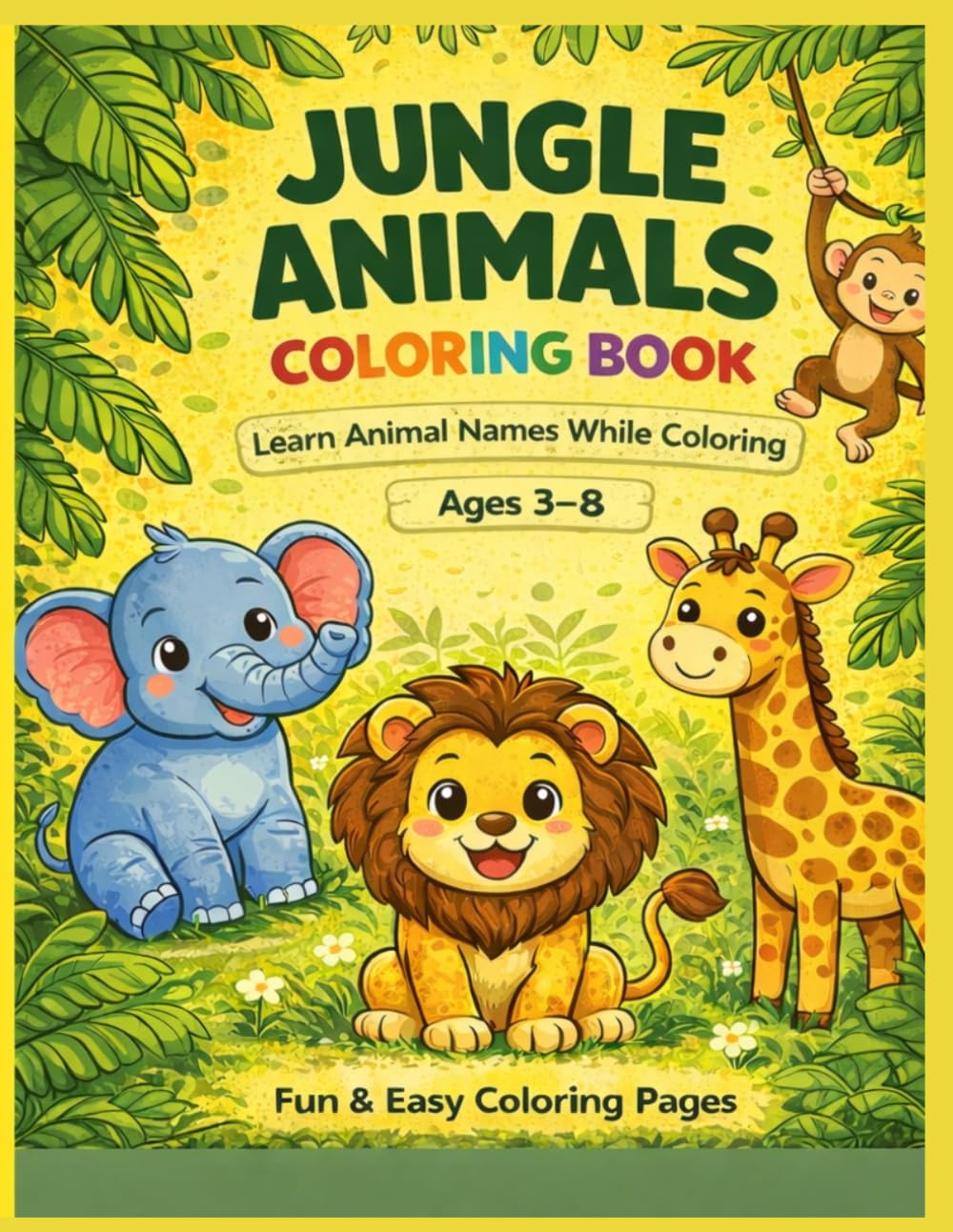 Jungle Animals Coloring Book: Color & Learn Animal Names While Coloring