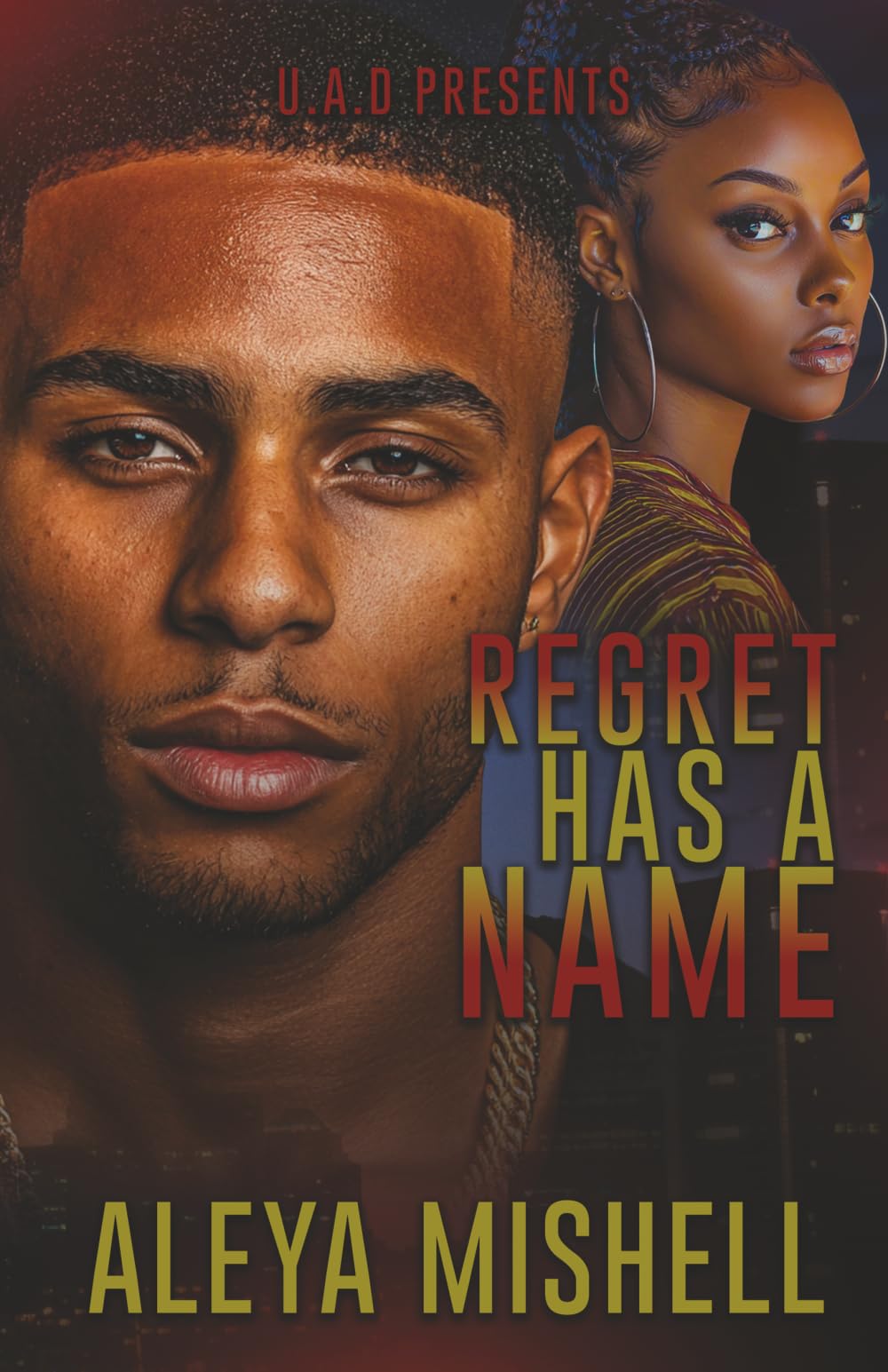 Regret Has A Name: An Urban Romance Suspense Novel