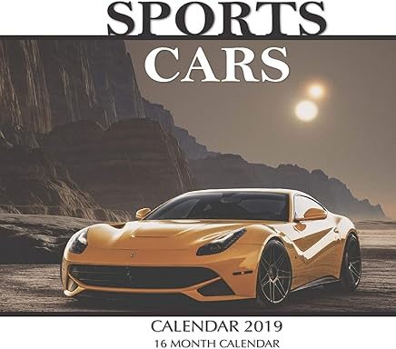 Sports Cars Calendar 2019: 16 Month Calendar
