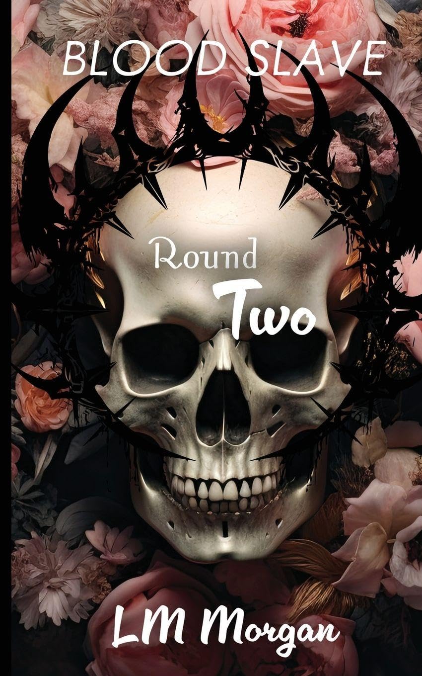 Round Two: 2 (The Blood Slave series)
