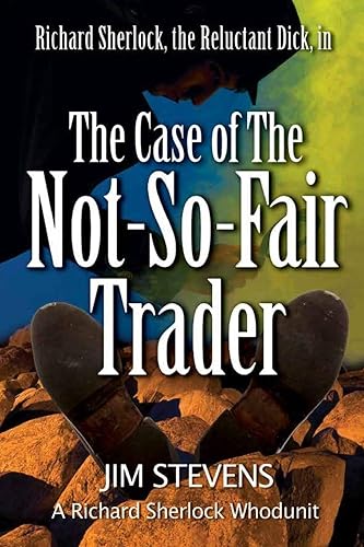 The Case of the Not-So-Fair Trader (A Richard Sherlock Whodunit)