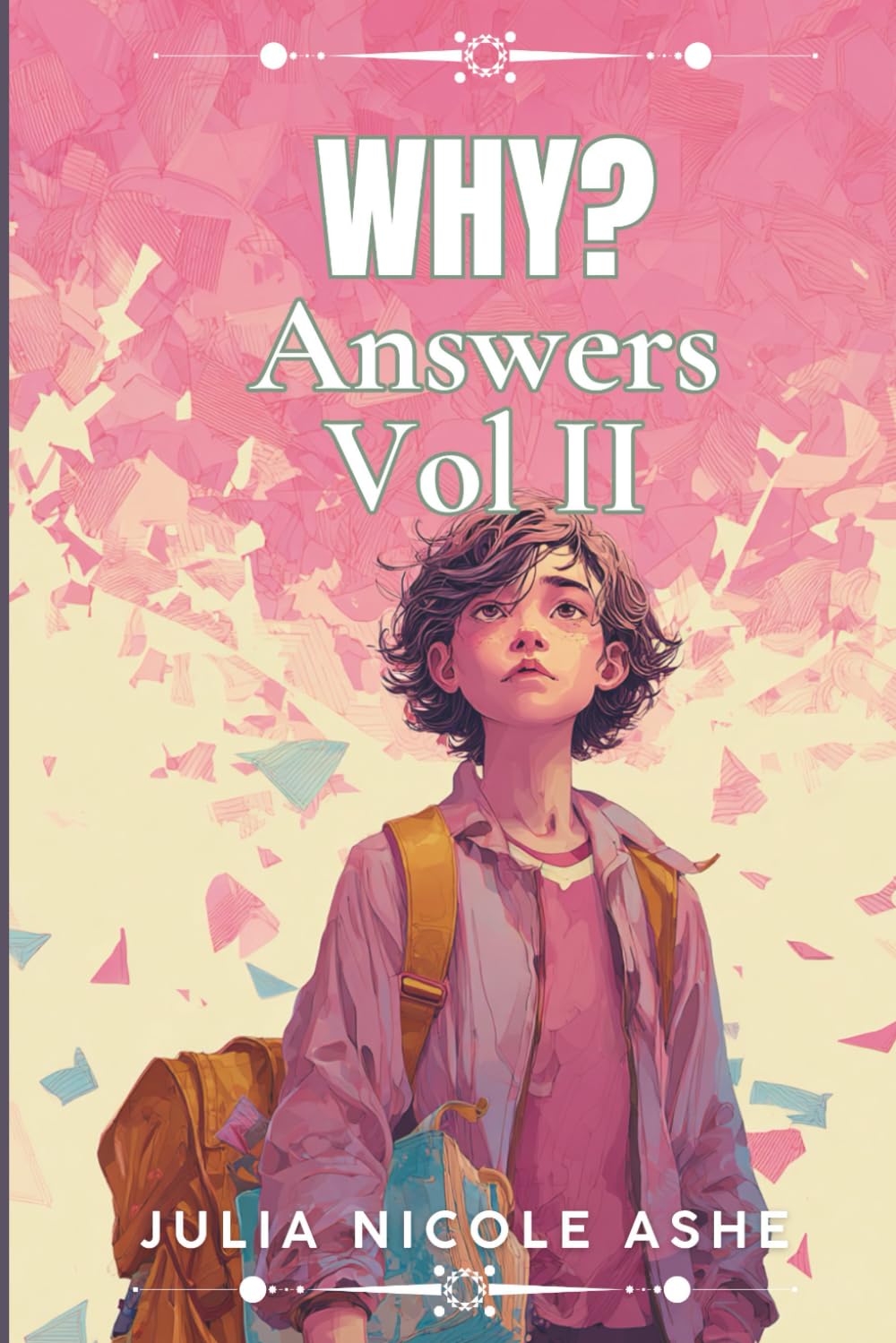 Why Answers Vol II (Trivia & Facts Series)