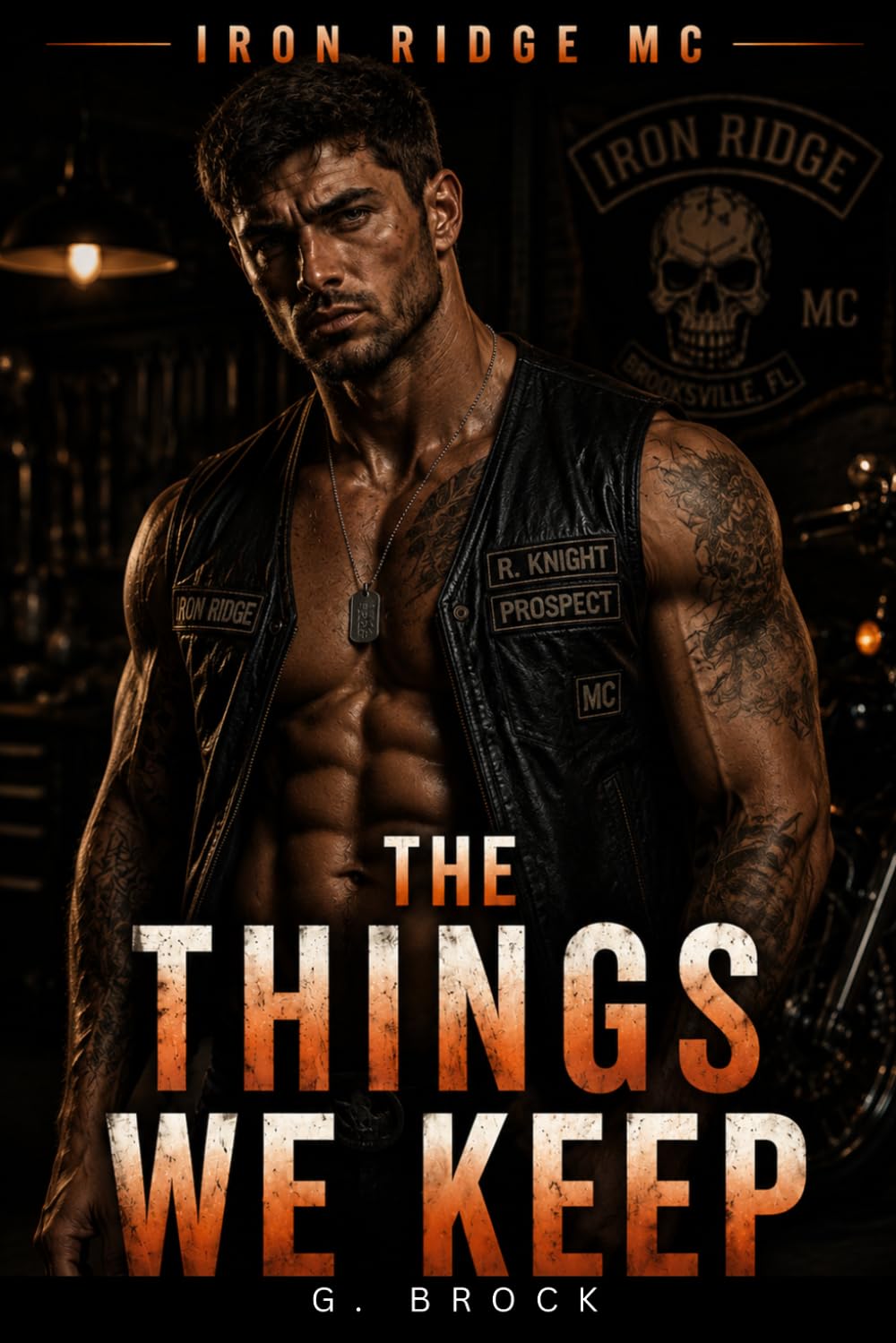 THE THINGS WE KEEP: An Iron Ridge MC Romance