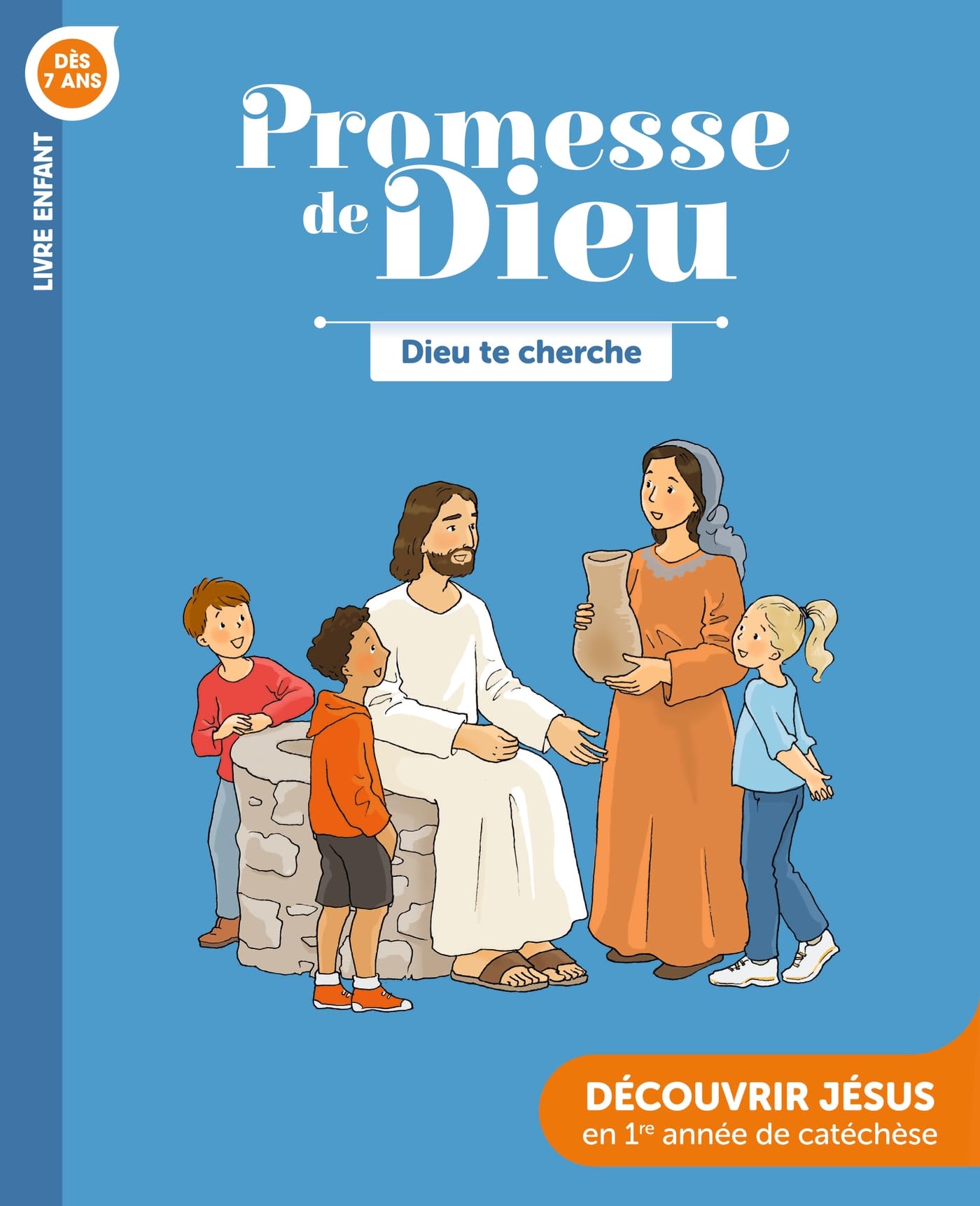 Promesse de Dieu - Dieu te cherche - Enfant: Livre enfant