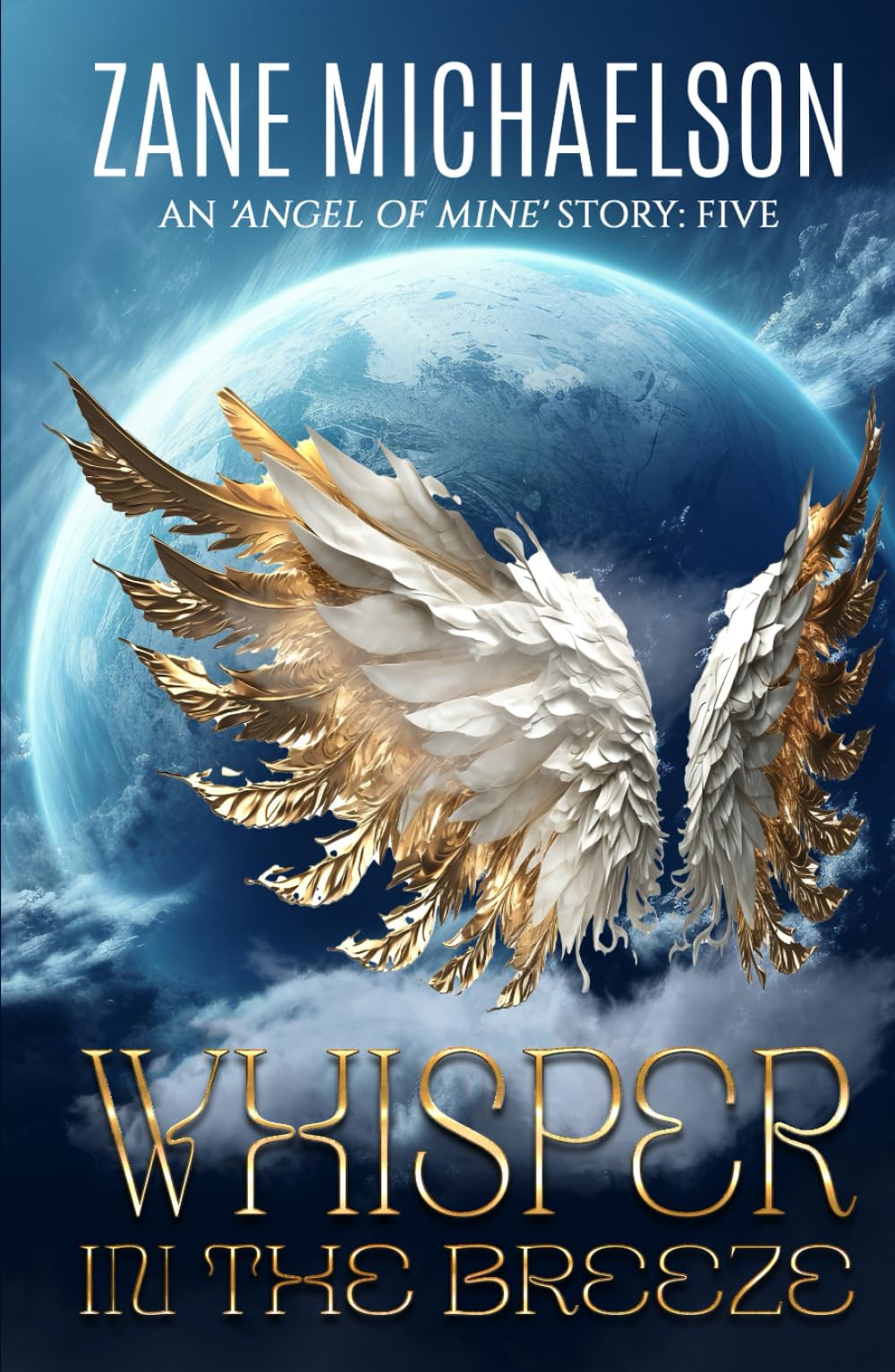 WHISPER IN THE BREEZE (An 'Angel of Mine' Story)