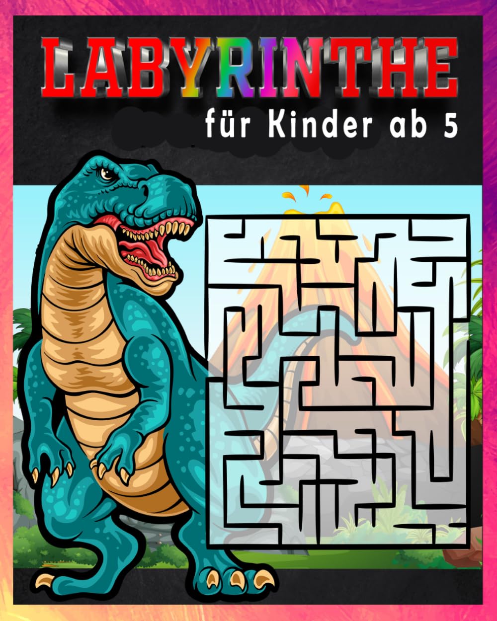 Labyrinthe für Kinder ab 5: Das große Rätselbuch mit Dinosauriern, Spannende Labyrinthe, Rätsel und Malvorlagen für Jungen und Mädchen zur Förderung von Geduld und Konzentration.