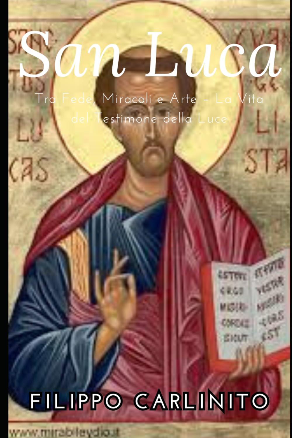 San Luca: Tra Fede, Miracoli e Arte – La Vita del Testimone della Luce