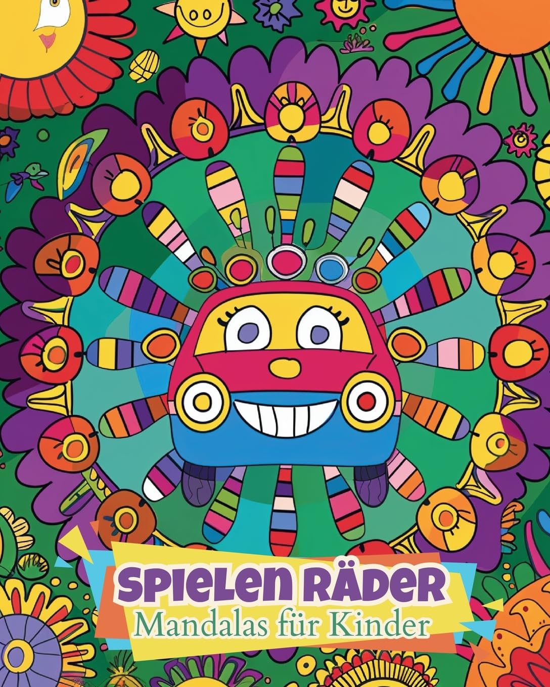 Spielerische Räder - Mandalas für Kinder: Einfaches und beruhigendes Mandala-Malbuch für Kinder ab 6 Jahren
