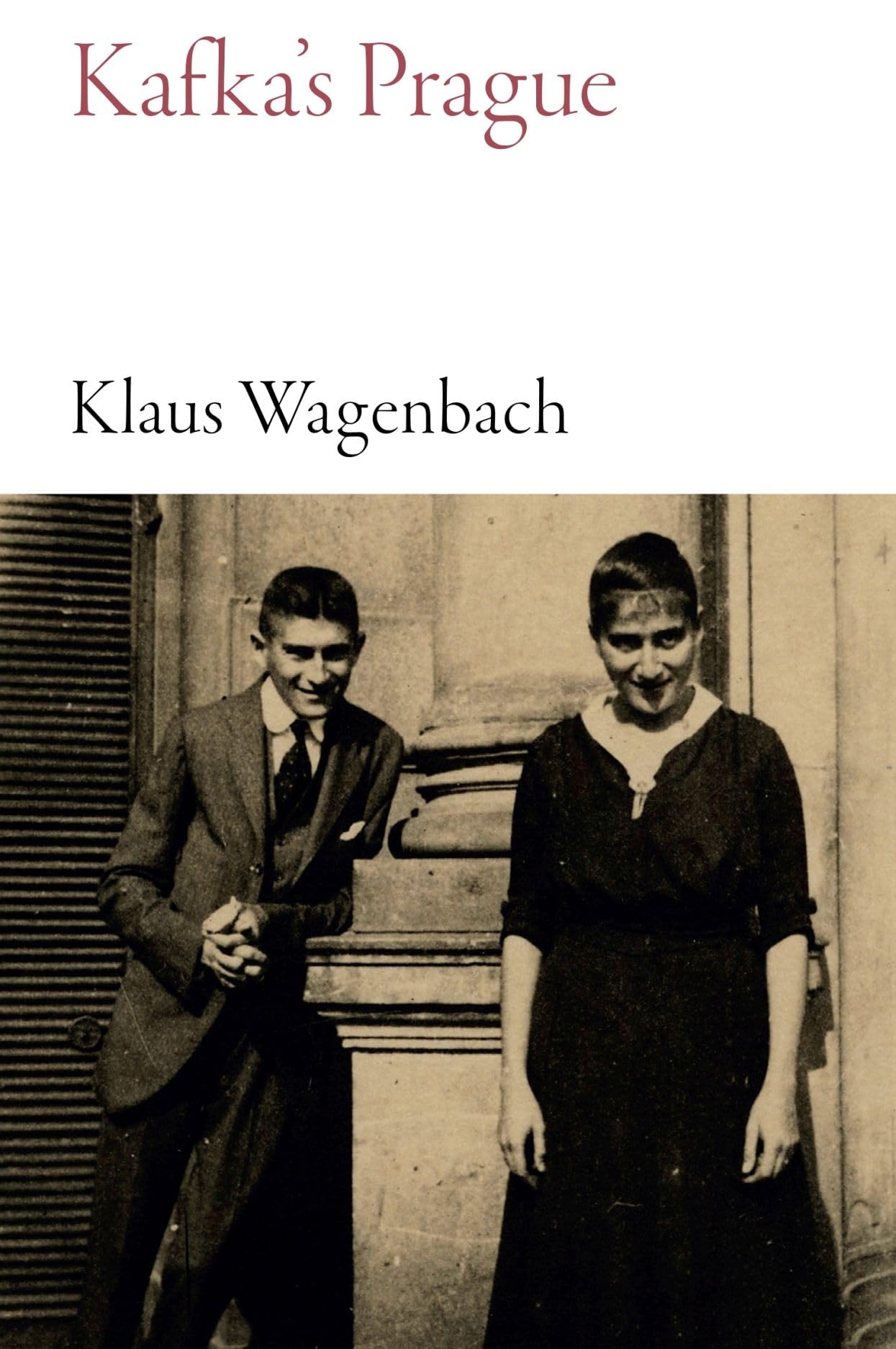 Kafka's Prague (Armchair Traveller)