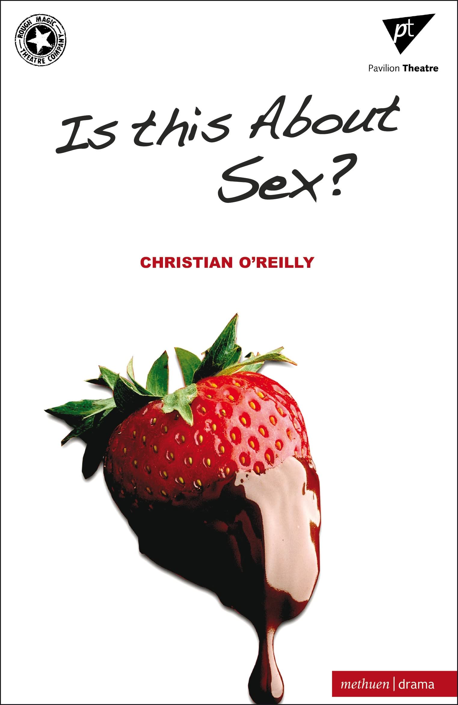 Is This About Sex? (Modern Plays)