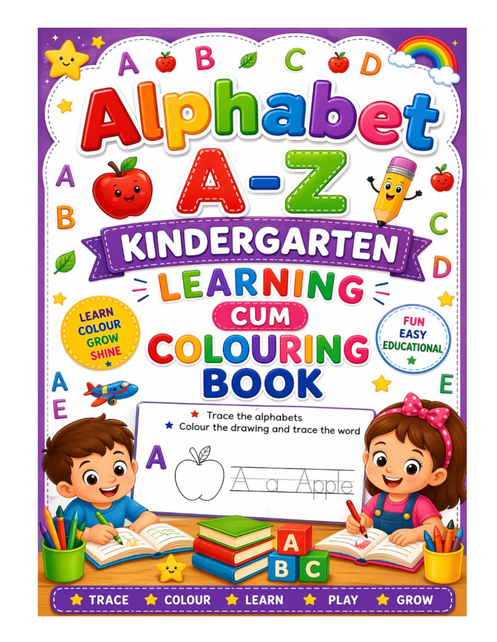 Alphabet A To Z Kindergarten Learning cum Colouring Book: Trace, Colour and Learn Worksheet Set