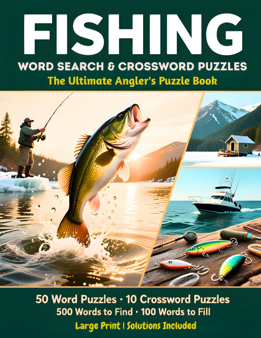Fishing Word Search and Crossword Puzzle Book Large Print: The Ultimate Angler's Puzzle Book with 50 Word Search Puzzles and 10 Crossword Puzzles | ... Gift for Fishermen | Solutions Included