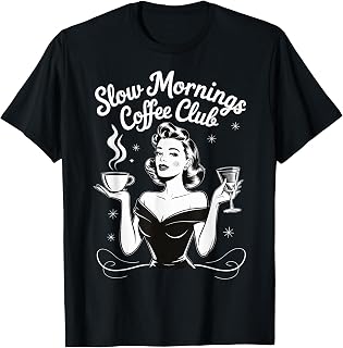 Slow Mornings Coffee Club T-Shirt
