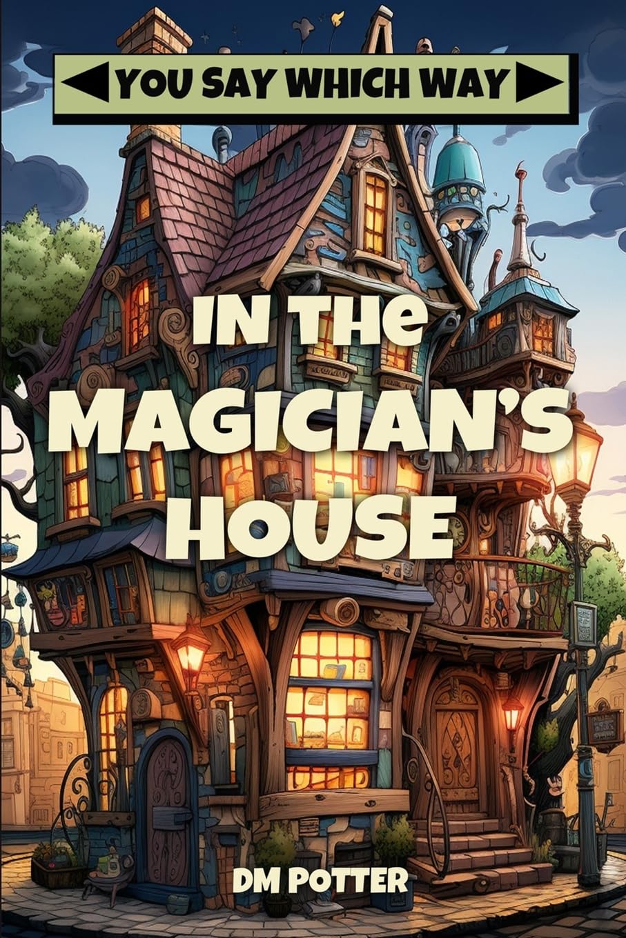 In the Magician's House (You Say Which Way)