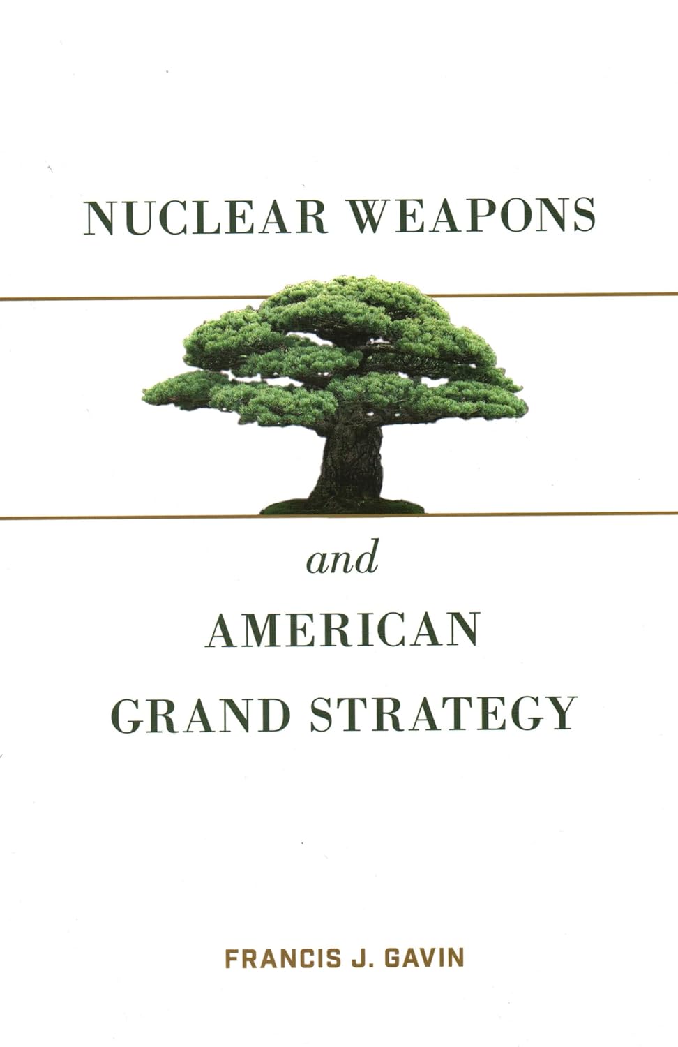 Nuclear Weapons and American Grand Strategy      Paperback – January 21, 2020