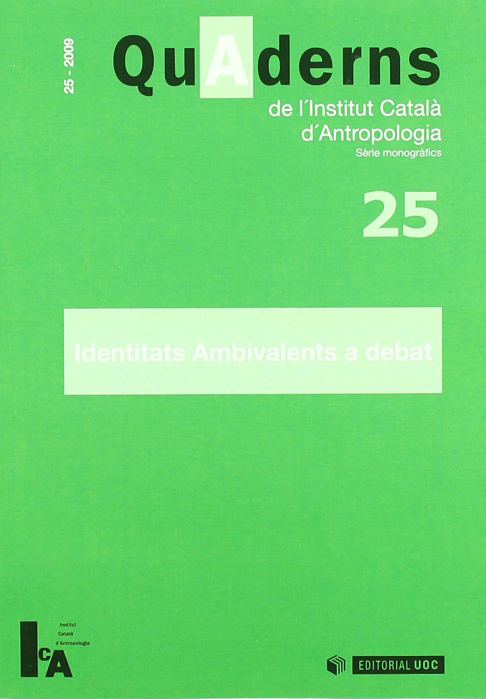 Identitats ambivalents a debat: 25 (Quaderns de l'Institut Català d'Antropologia)