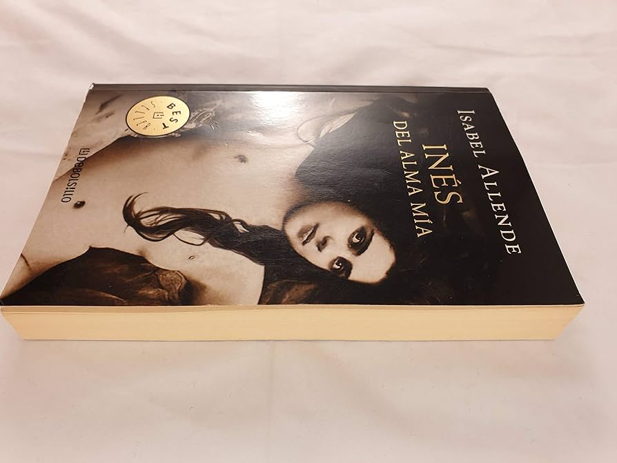 Amazon.com: Inés Del Alma Mía: 9788483465905: Isabel Allende