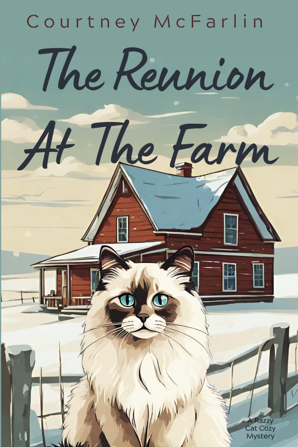 The Reunion at the Farm: A Razzy Cat Cozy Mystery #13 (A Razzy Cat Cozy Mystery Series)