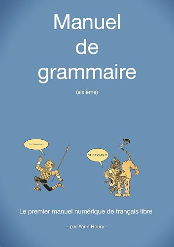 Manuel de grammaire: Sixième (French Edition)
