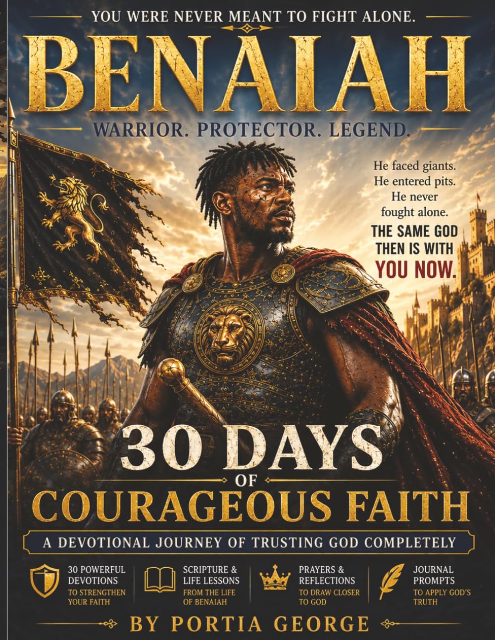 Benaiah - You Were Never Meant To Fight Alone: Warrior. Protector. Legend