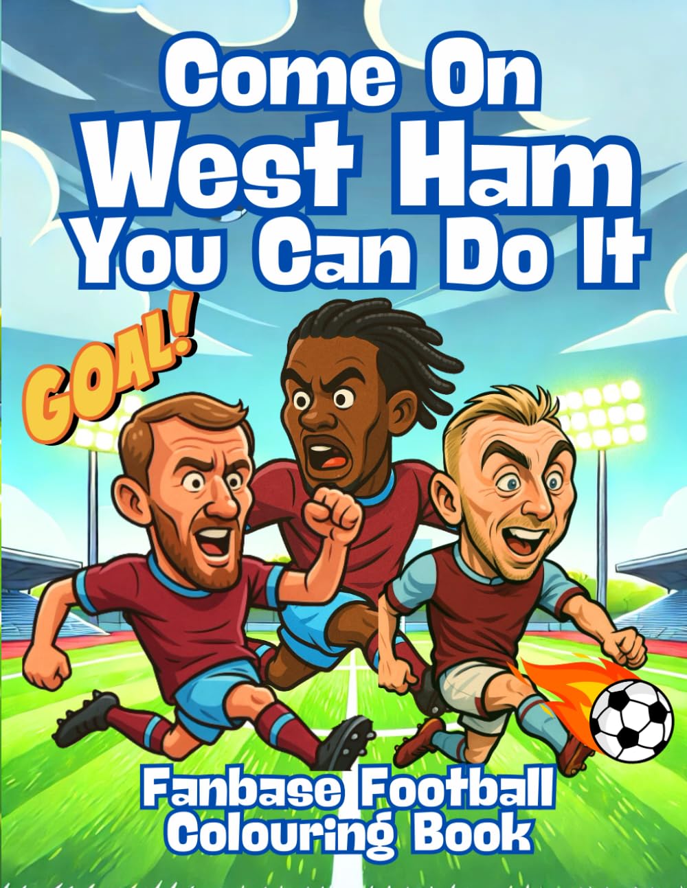 Come On West Ham You Can Do It - Fanbase Colouring Book