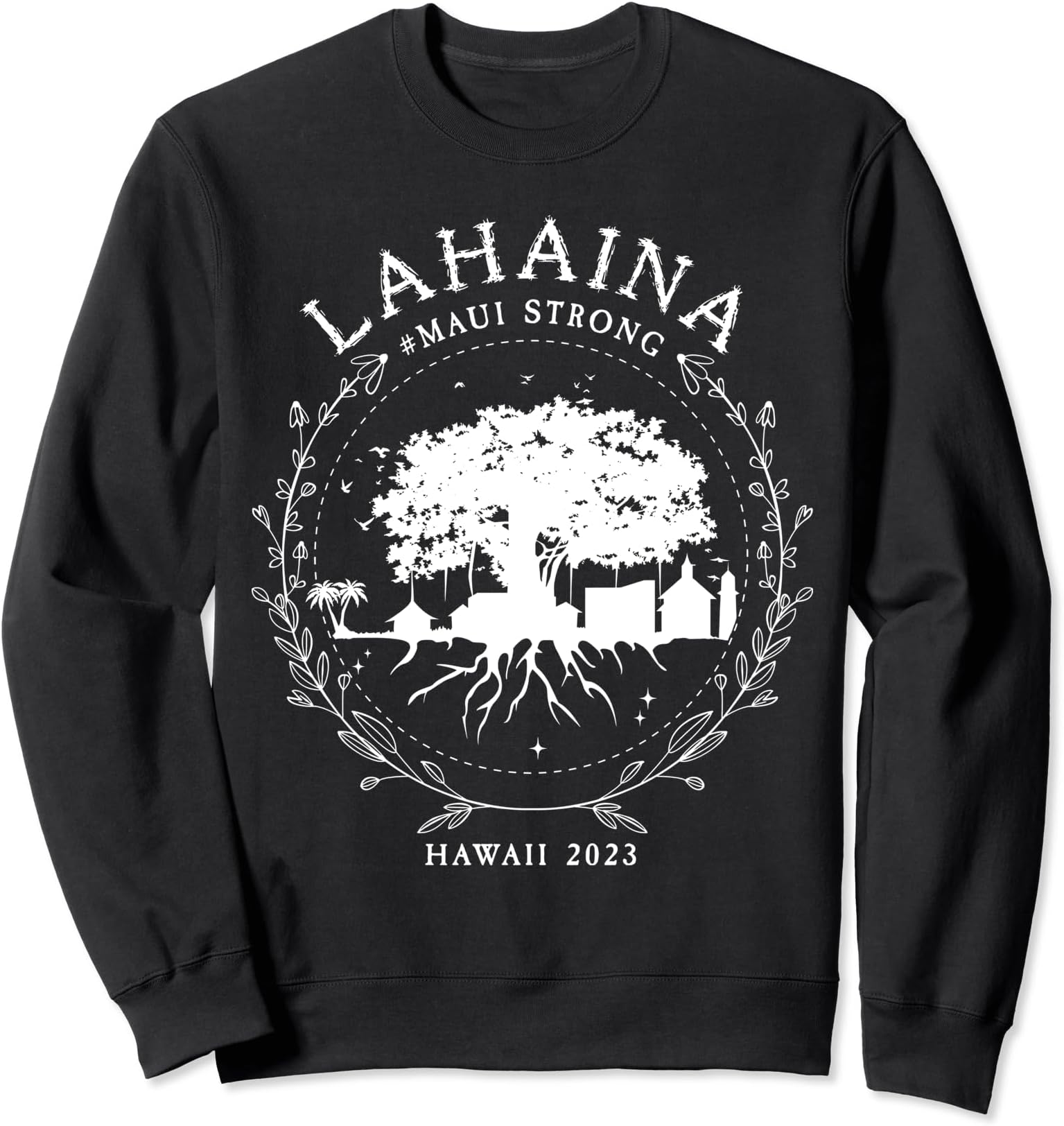 Lahaina Strong TeeLahaina Strong Sweatshirt