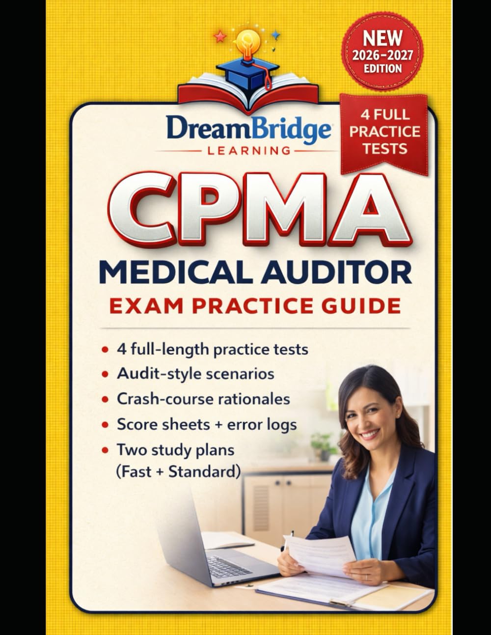 CPMA MEDICAL AUDITOR EXAM PRACTICE GUIDE: High-yield CPMA review with audit-focused questions, rationales, and tools that track to the official exam domains