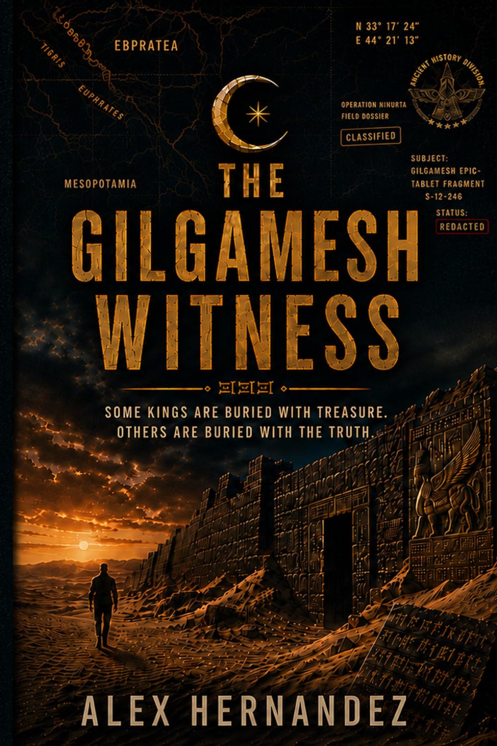 The Gilgamesh Witness: Some kings are buried with treasure. Others are buried with the truth. (Michael Stone Thrillers)