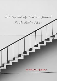 90-Day Sobriety Tracker & Journal For The Bold & Brave: My Recovery Journey (Kindle Scribe Only)