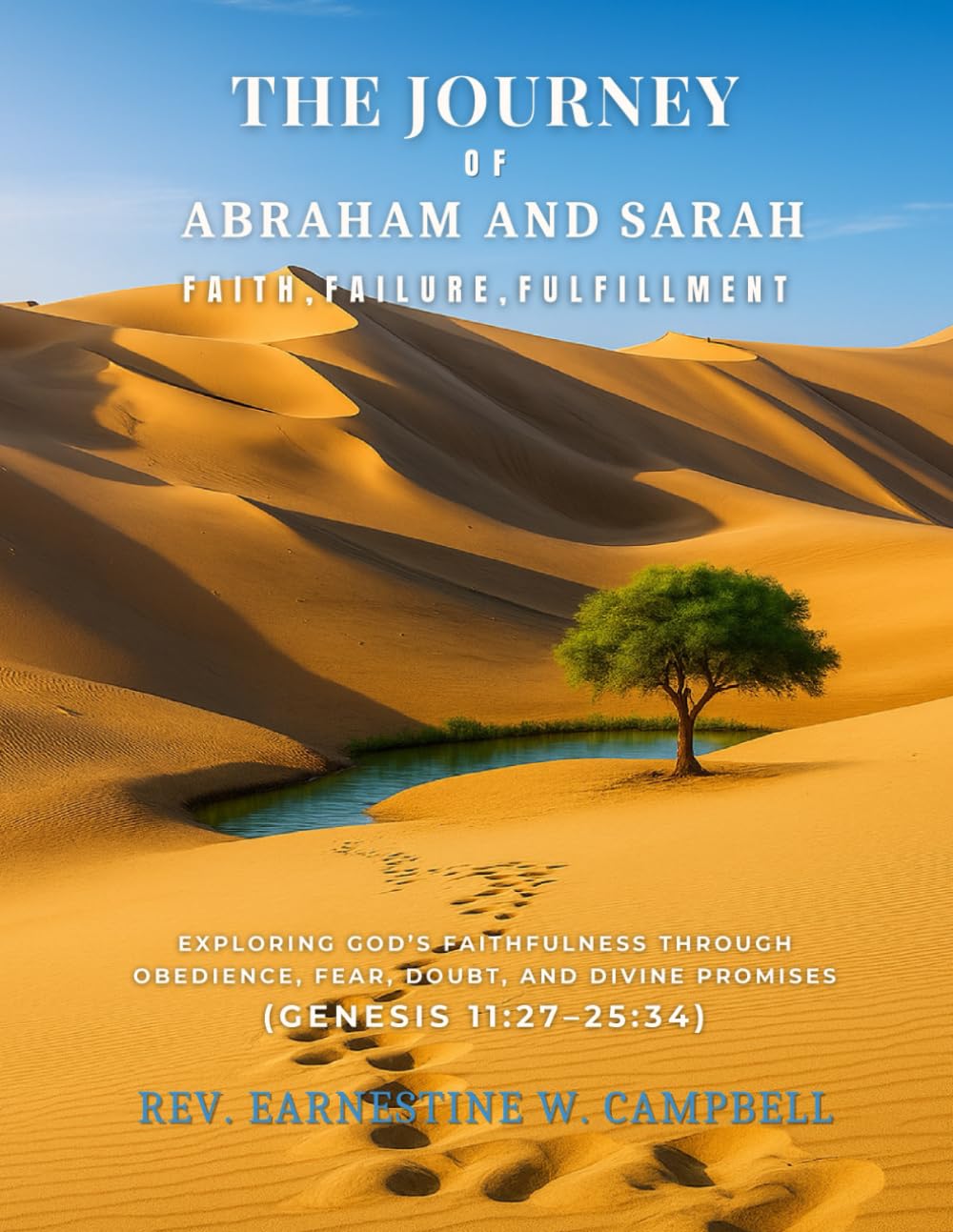The Journey of Abraham and Sarah: Faith, Failure, Fulfillment