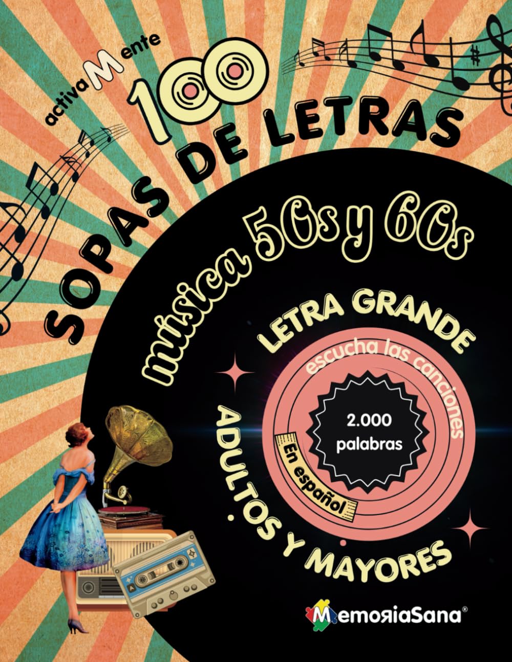 Activamente. 100 Sopas de Letras para Adultos y Mayores. Explora y Escucha las Canciones Famosas en Español de los 50s y 60s Vol 1.: 2.000 Palabras ..