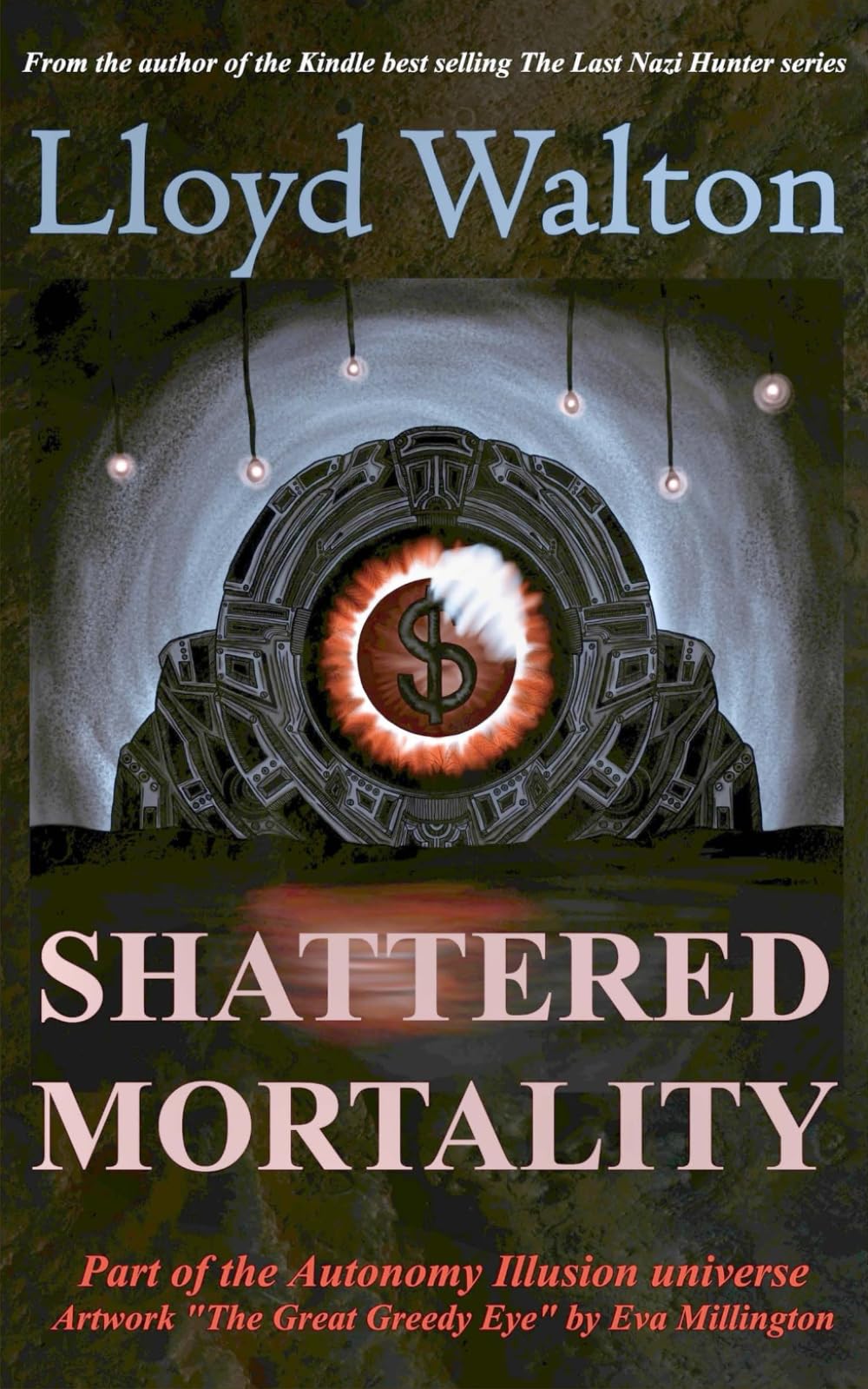 Shattered Mortality: 1 (Autonomy Illusion)