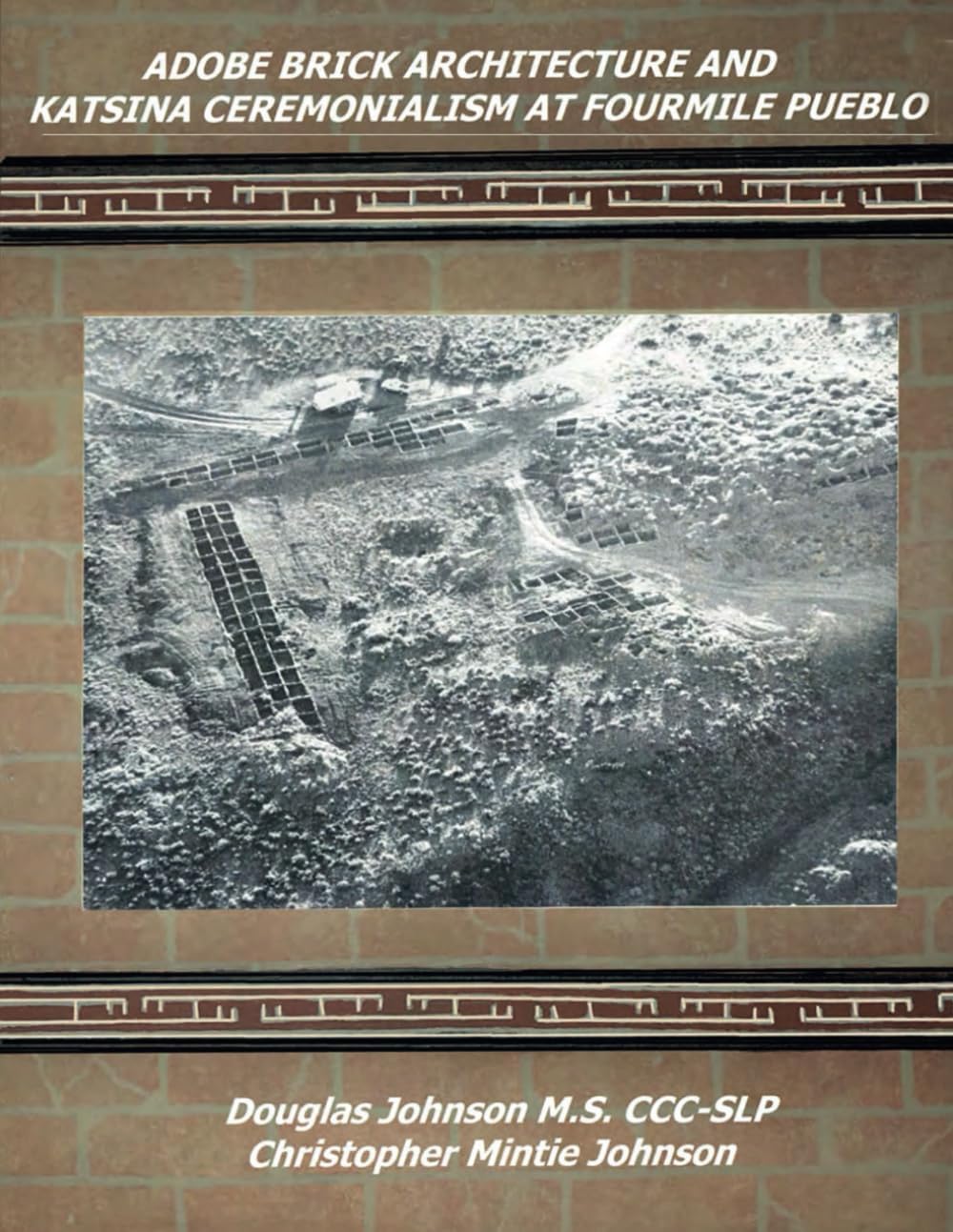 Adobe Brick Architecture and Katsina Ceremonialism at Fourmile Pueblo
