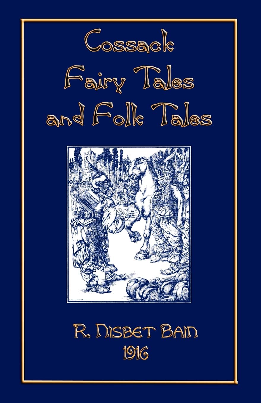 Buy Cossack Fairy Tales and Folk Tales (Myths, Legend and Folk Tales from Around the World) — BookShops.in
