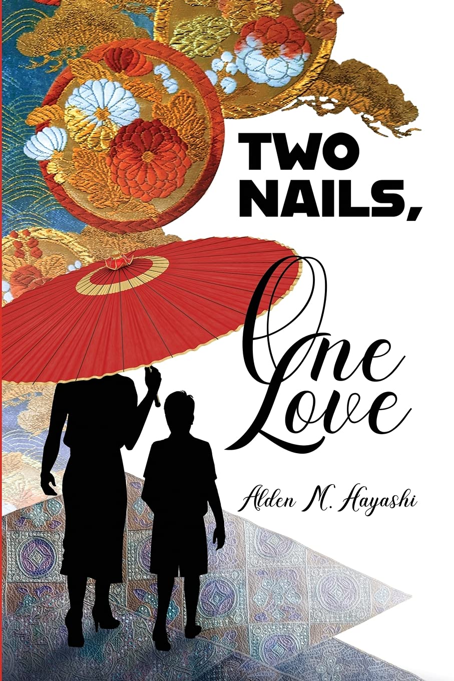 Two Nails, One Love      Paperback – September 15, 2021