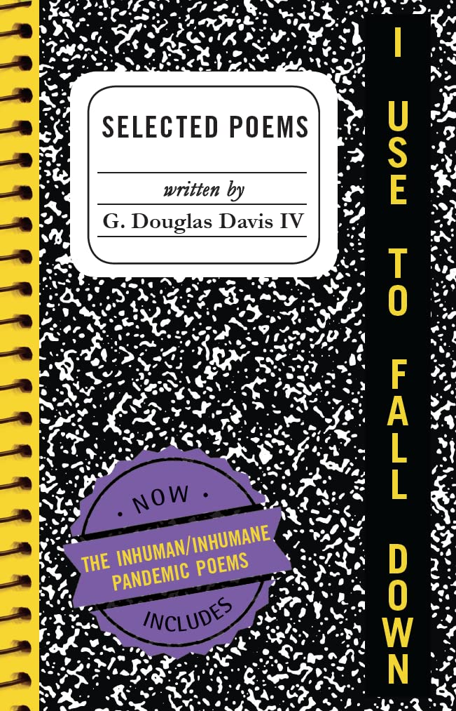 I Use to Fall Down G. Douglas Davis IV 9781614687450