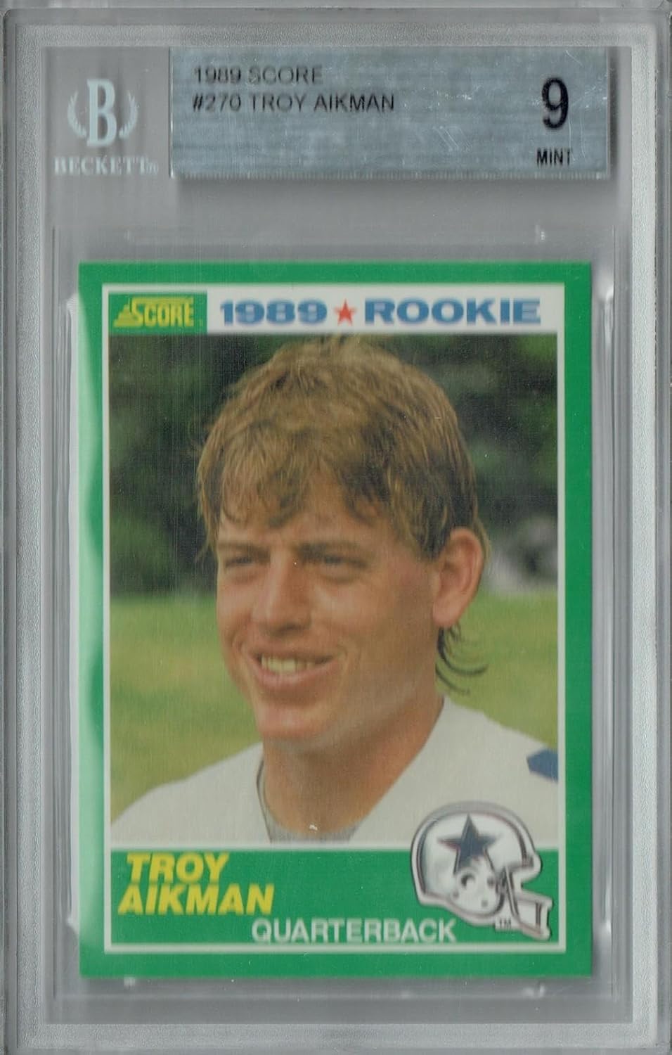 BGS 9 Troy Aikman 1989 Score #270 Rookie Card - Unsigned Football Cards