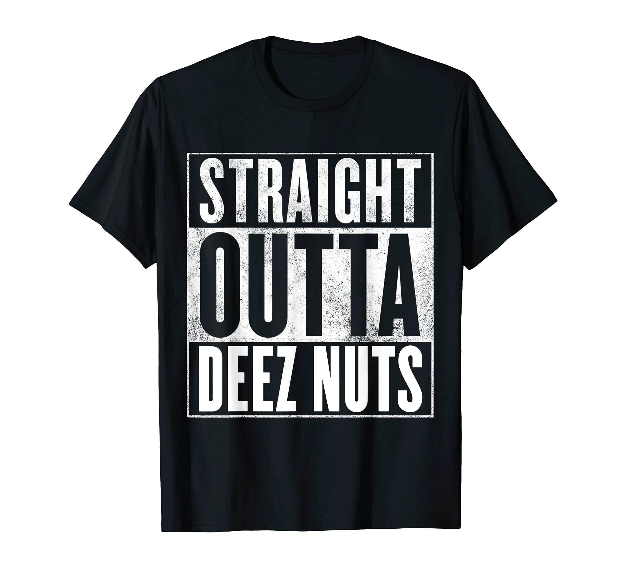 Deez Nuts Straight Outta Deez Nuts T Shirt | Desertcart Seychelles