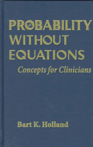 Probability without Equations:: Concepts for Clinicians
